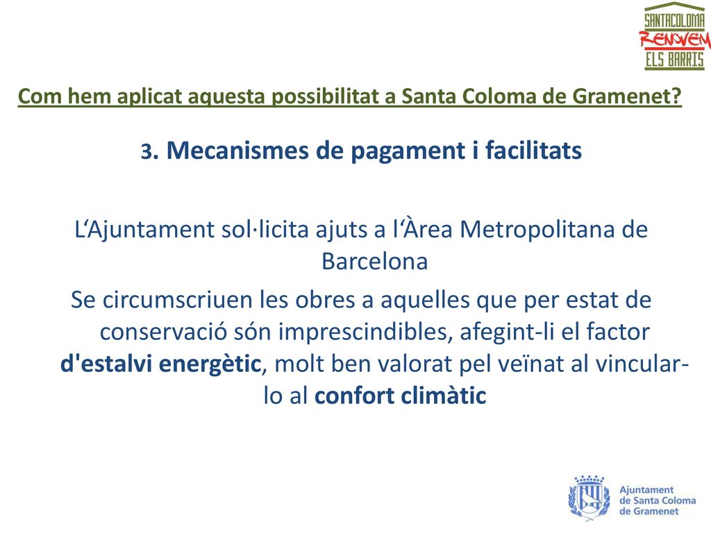 Com hem aplicat aquesta possibilitat a Santa Coloma de Gramenet