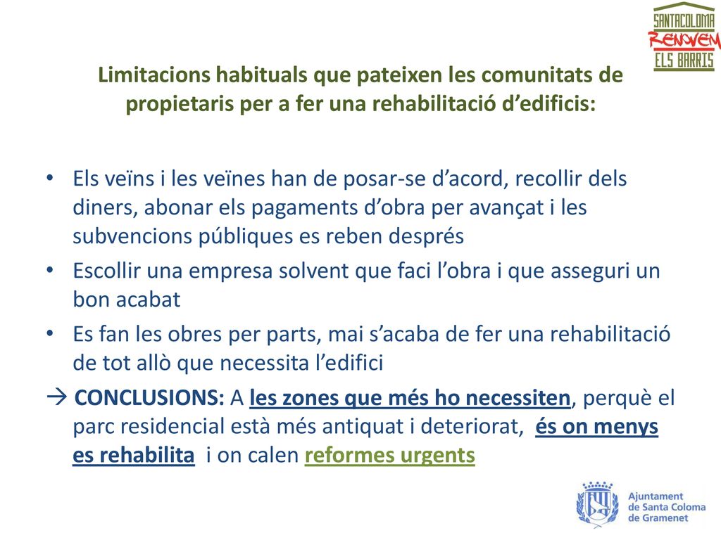 Limitacions habituals que pateixen les comunitats de propietaris per a fer una rehabilitació d’edificis: