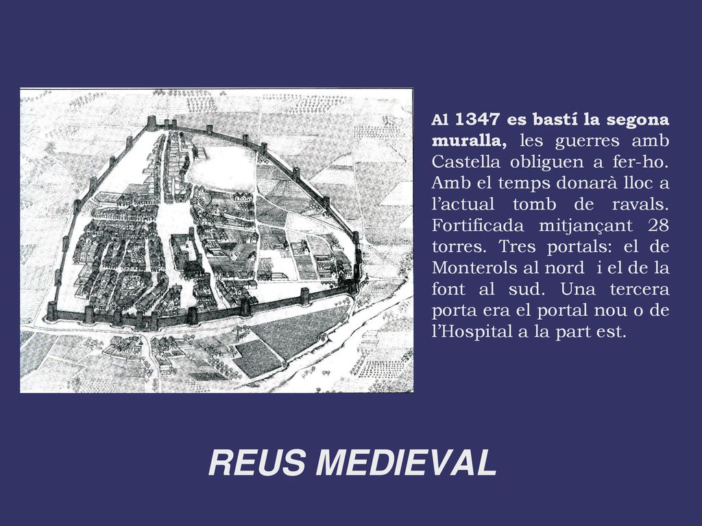 Al 1347 es bastí la segona muralla, les guerres amb Castella obliguen a fer-ho. Amb el temps donarà lloc a l’actual tomb de ravals. Fortificada mitjançant 28 torres. Tres portals: el de Monterols al nord i el de la font al sud. Una tercera porta era el portal nou o de l’Hospital a la part est.