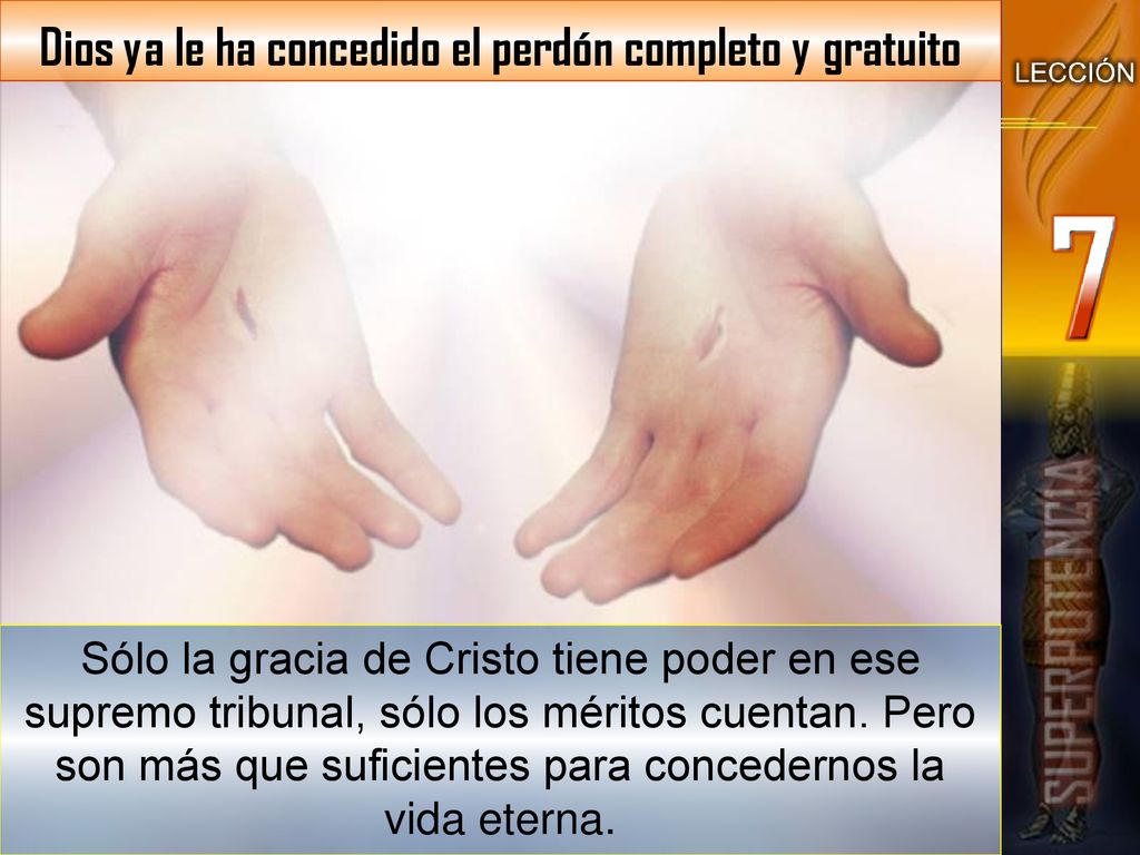 Dios ya le ha concedido el perdón completo y gratuito