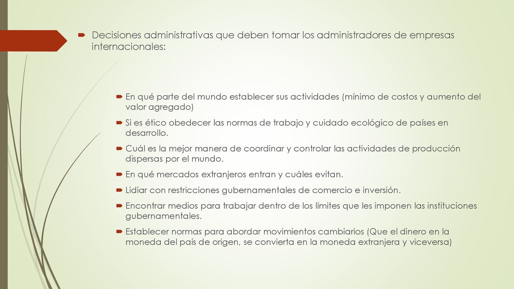 Decisiones administrativas que deben tomar los administradores de empresas internacionales: