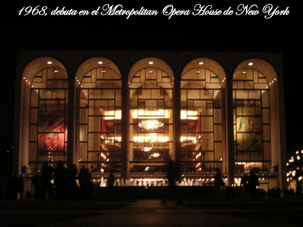 1968, debuta en el Metropolitan Opera House de New York