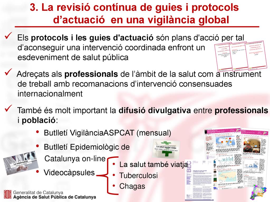 3. La revisió contínua de guies i protocols d’actuació en una vigilància global