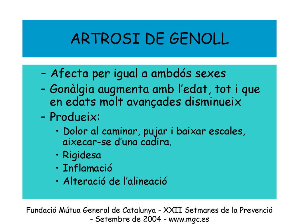 ARTROSI DE GENOLL - Afecta per igual a ambdós sexes