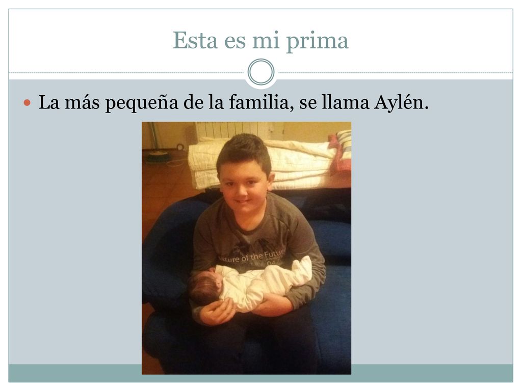 Esta es mi prima La más pequeña de la familia, se llama Aylén.