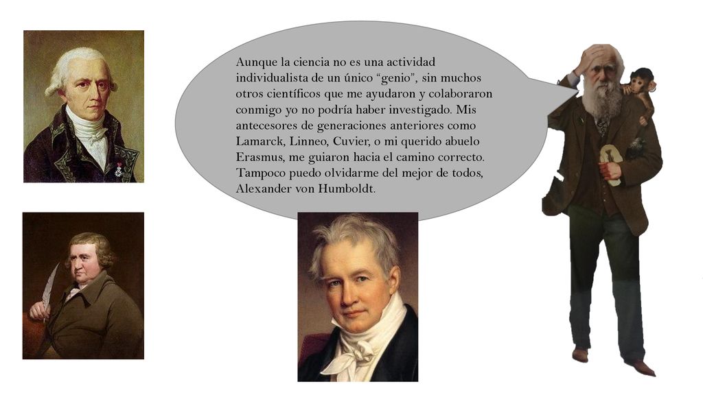 Aunque la ciencia no es una actividad individualista de un único genio , sin muchos otros científicos que me ayudaron y colaboraron conmigo yo no podría haber investigado.