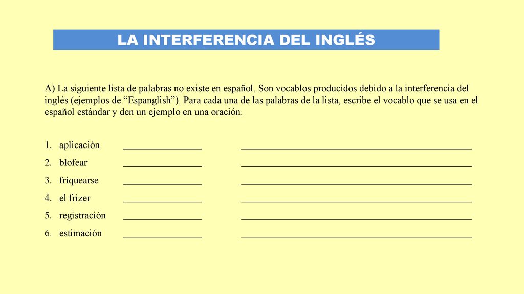 A) La siguiente lista de palabras no existe en español