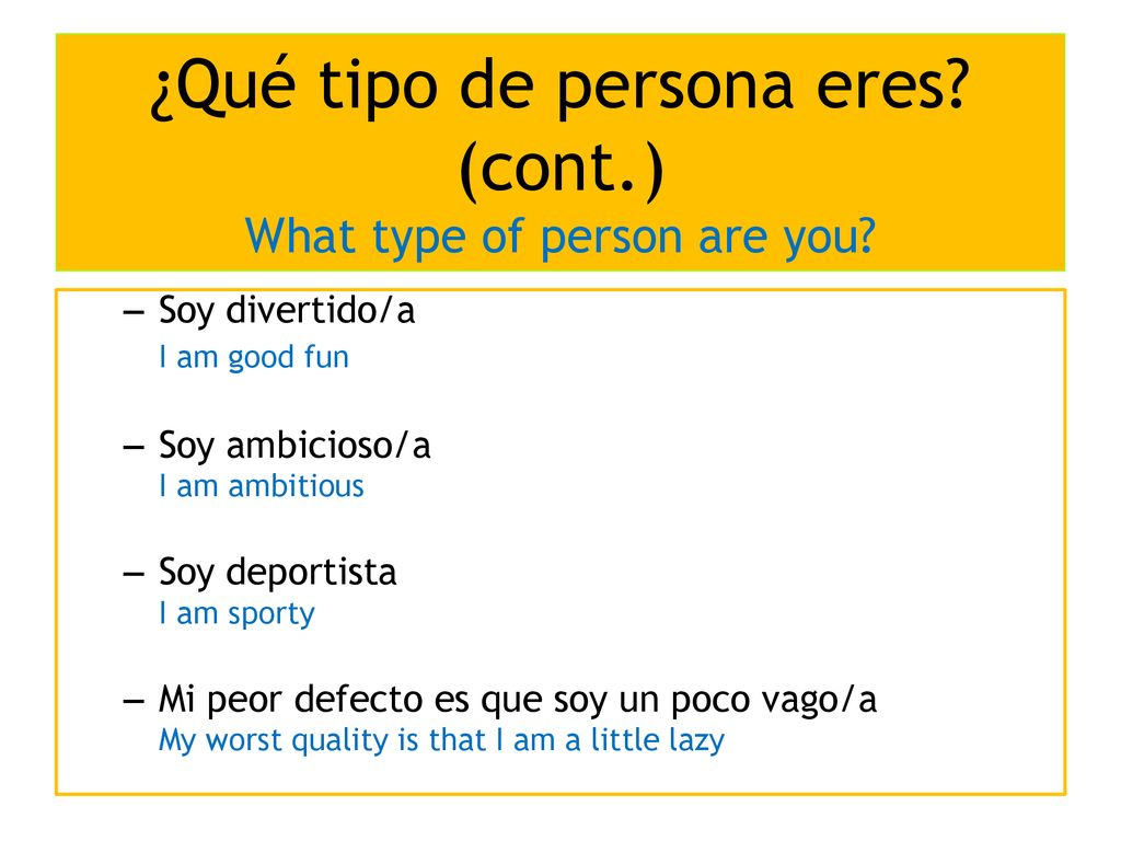 ¿Qué tipo de persona eres (cont.) What type of person are you
