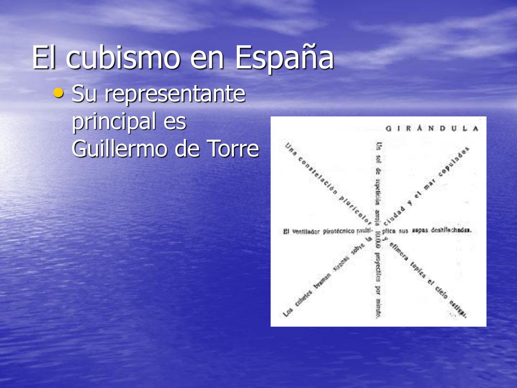 El cubismo en España Su representante principal es Guillermo de Torre