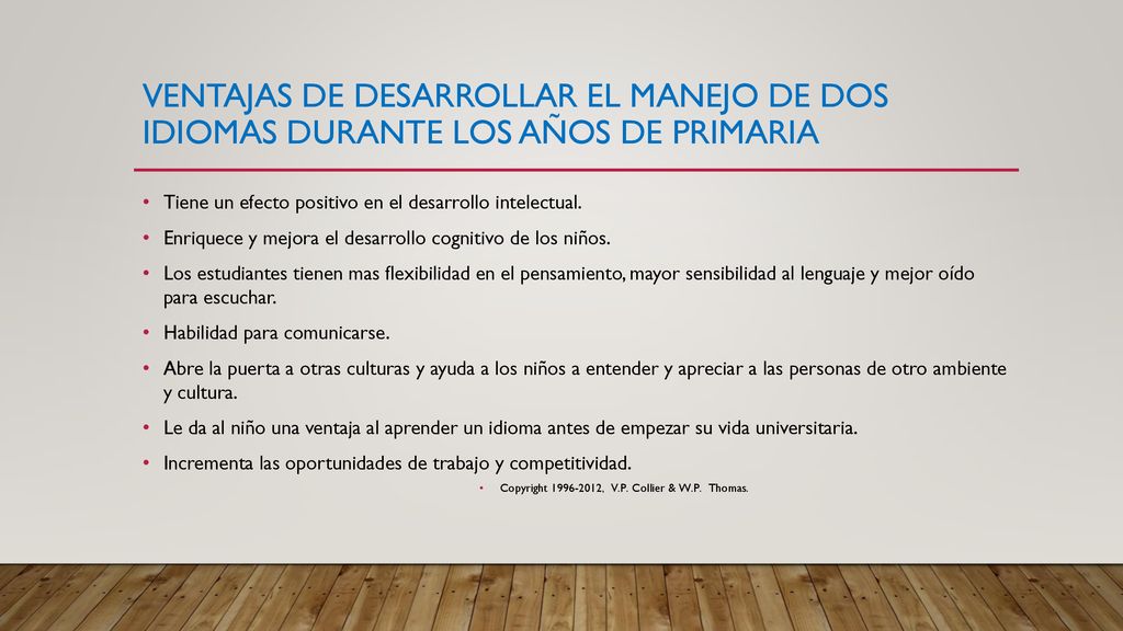 Ventajas de desarrollar el manejo de dos idiomas durante los años de primaria