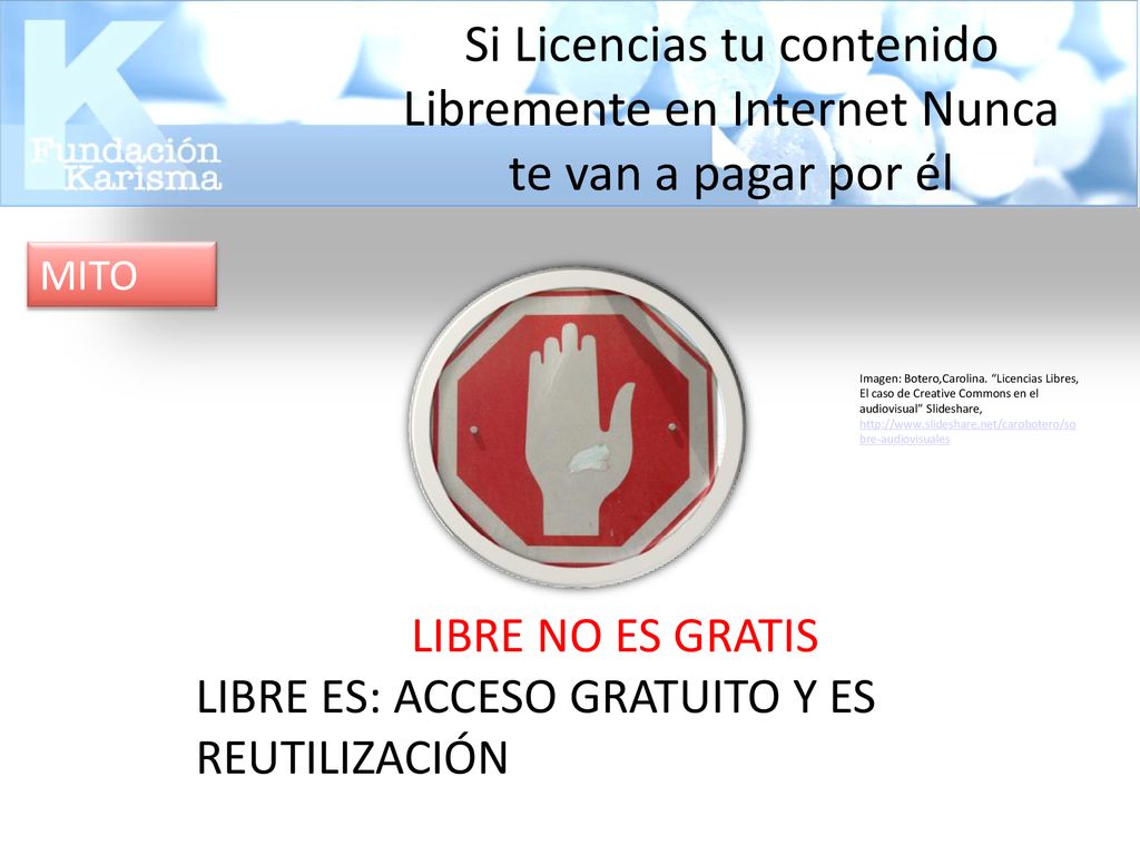 Si Licencias tu contenido Libremente en Internet Nunca te van a pagar por él