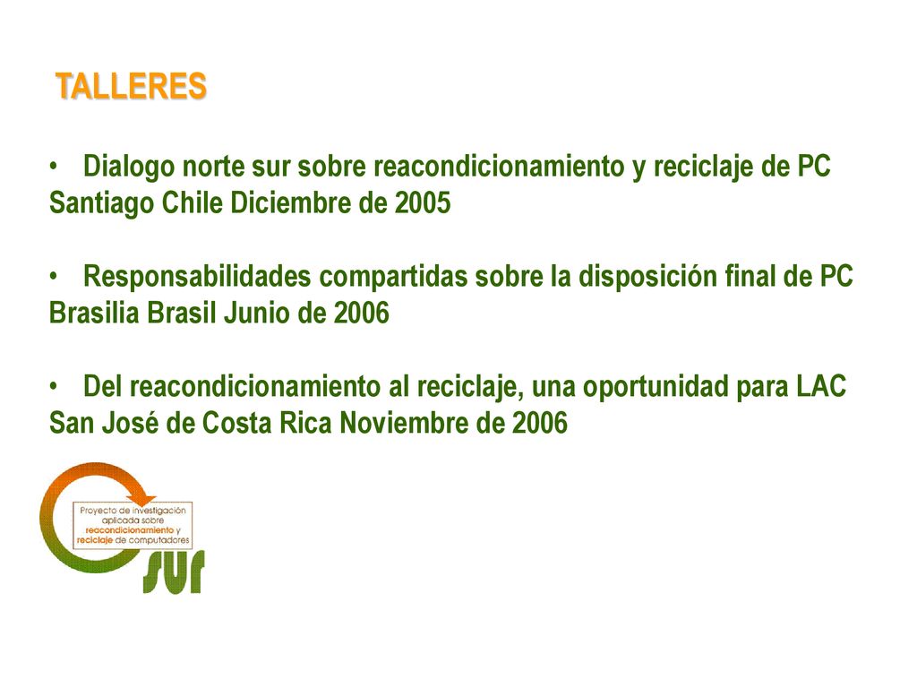 TALLERES Dialogo norte sur sobre reacondicionamiento y reciclaje de PC
