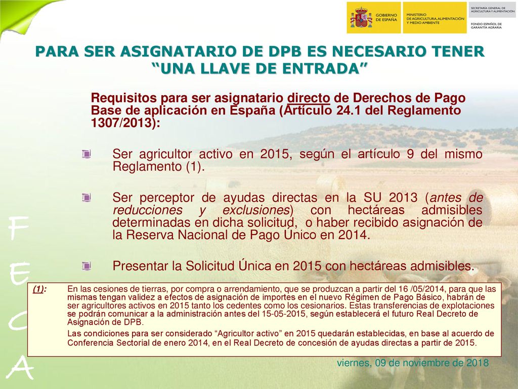 PARA SER ASIGNATARIO DE DPB ES NECESARIO TENER UNA LLAVE DE ENTRADA