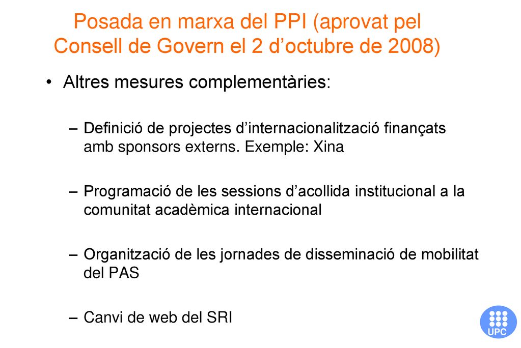 Posada en marxa del PPI (aprovat pel Consell de Govern el 2 d’octubre de 2008)
