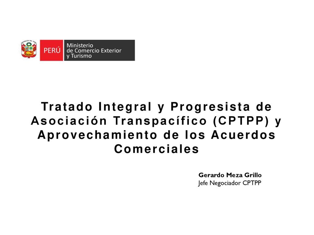Tratado Integral y Progresista de Asociación Transpacífico (CPTPP) y Aprovechamiento de los Acuerdos Comerciales
