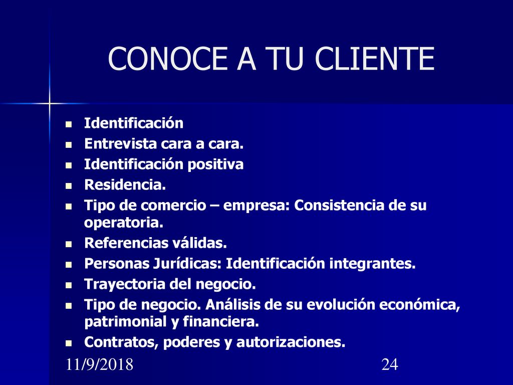CONOCE A TU CLIENTE 11/9/2018 Identificación Entrevista cara a cara.