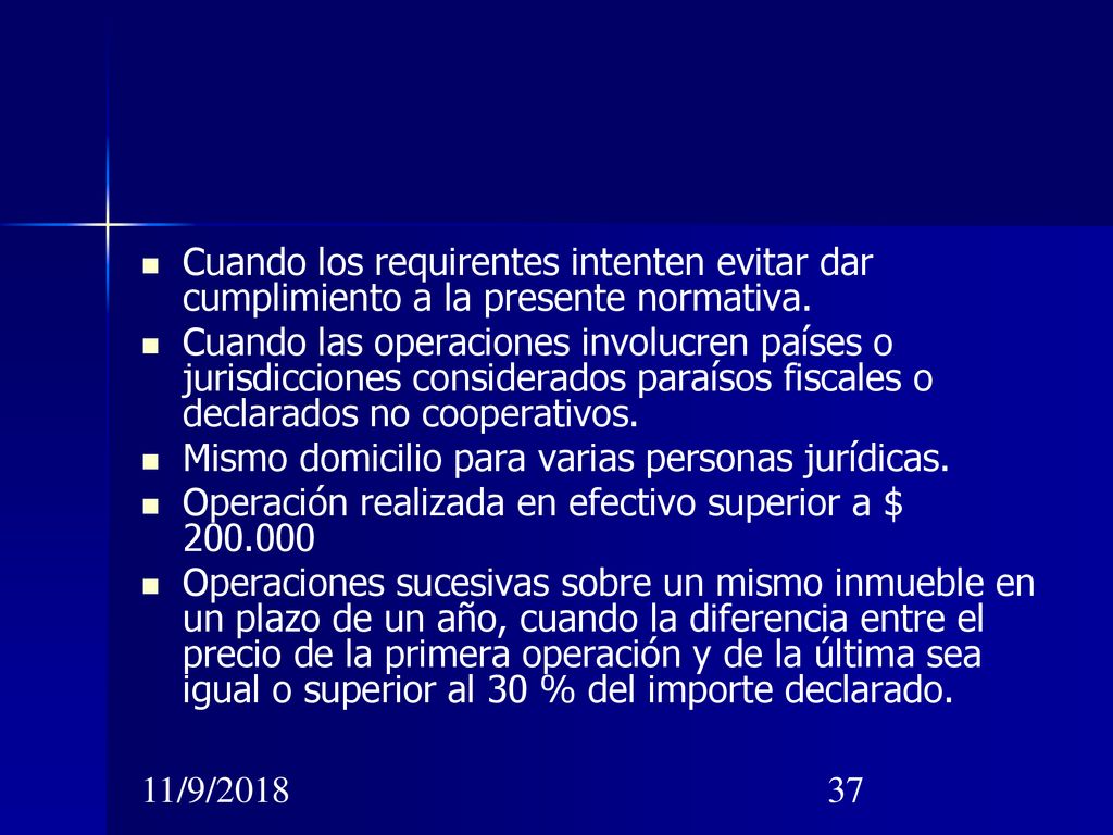 Cuando los requirentes intenten evitar dar cumplimiento a la presente normativa.