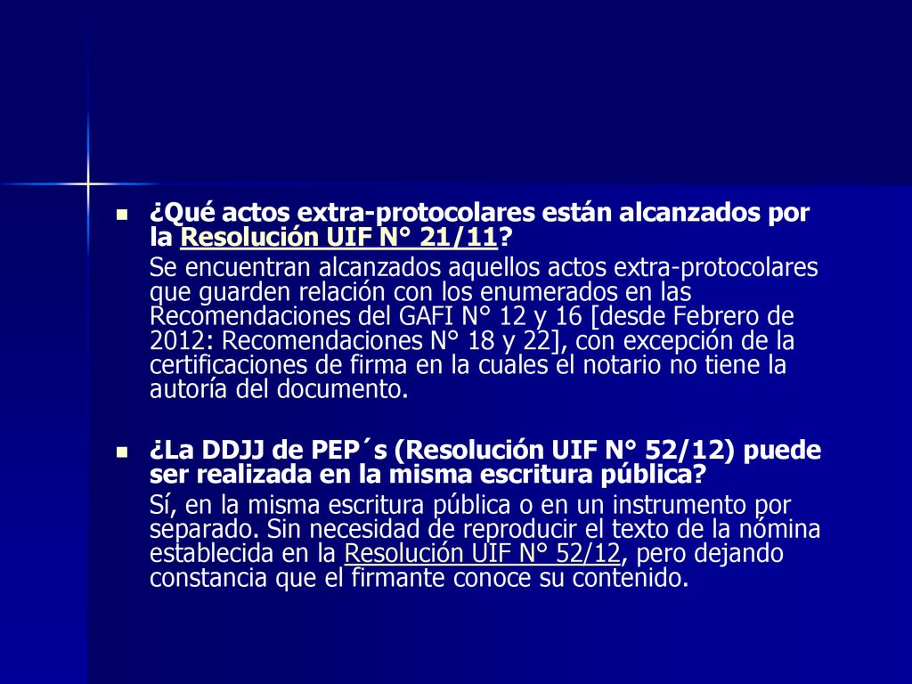 ¿Qué actos extra-protocolares están alcanzados por la Resolución UIF N° 21/11