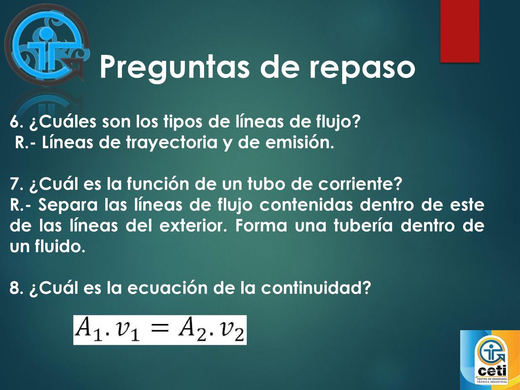 Preguntas de repaso 6. ¿Cuáles son los tipos de líneas de flujo