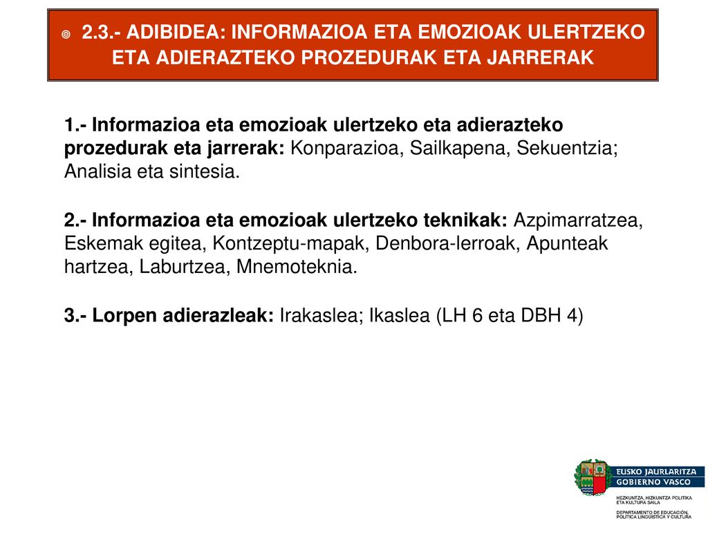2.3.- ADIBIDEA: INFORMAZIOA ETA EMOZIOAK ULERTZEKO ETA ADIERAZTEKO PROZEDURAK ETA JARRERAK