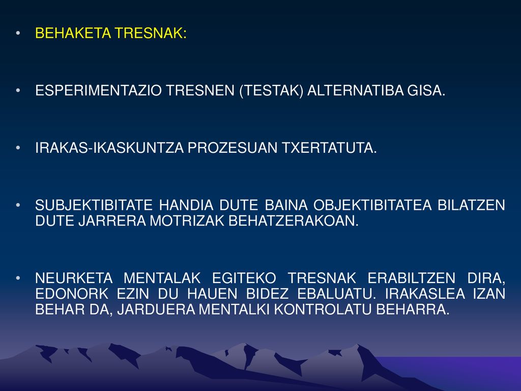 BEHAKETA TRESNAK: ESPERIMENTAZIO TRESNEN (TESTAK) ALTERNATIBA GISA. IRAKAS-IKASKUNTZA PROZESUAN TXERTATUTA.