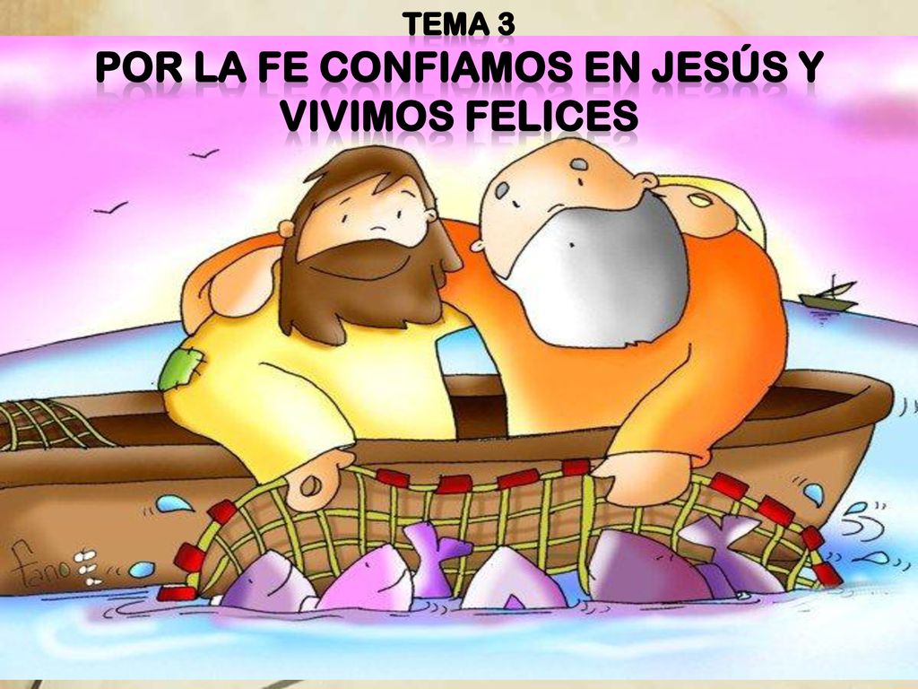 por la FE confiamos en Jesús y vivimos felices