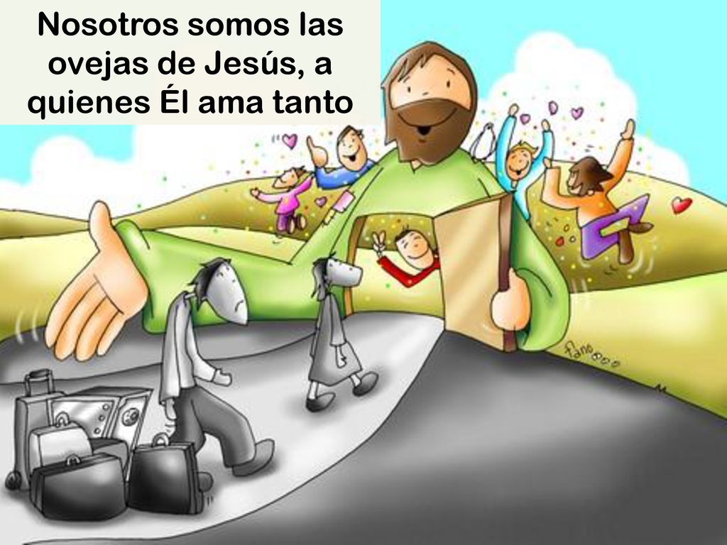 Nosotros somos las ovejas de Jesús, a quienes Él ama tanto