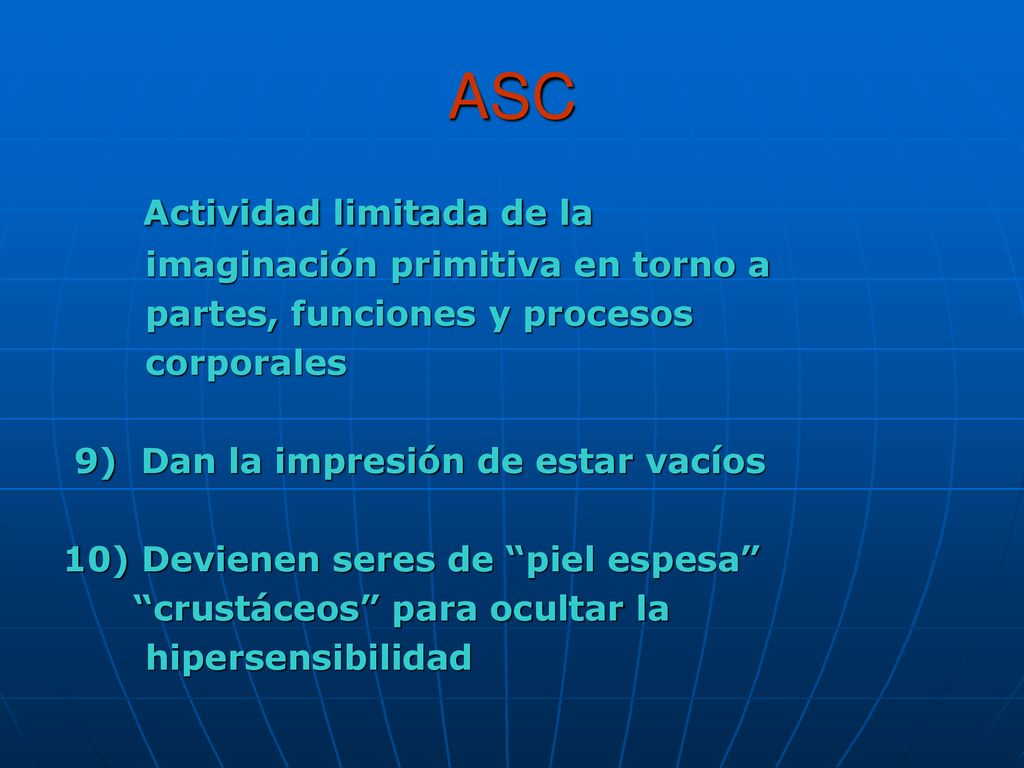 ASC Actividad limitada de la imaginación primitiva en torno a