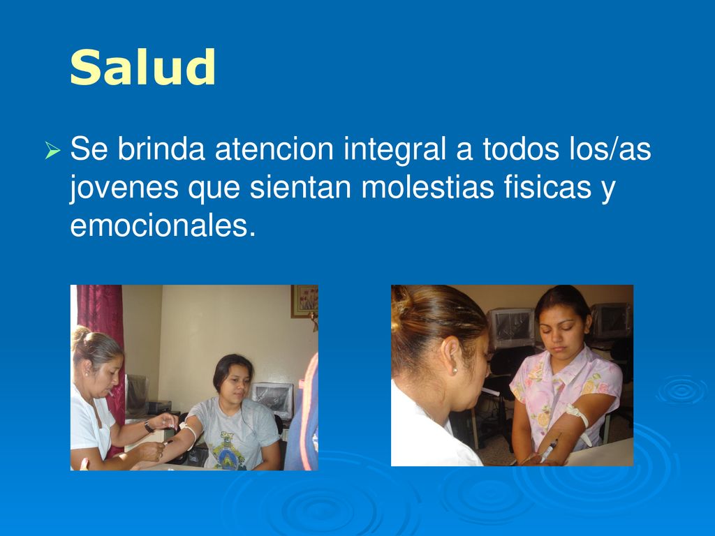 Salud Se brinda atencion integral a todos los/as jovenes que sientan molestias fisicas y emocionales.