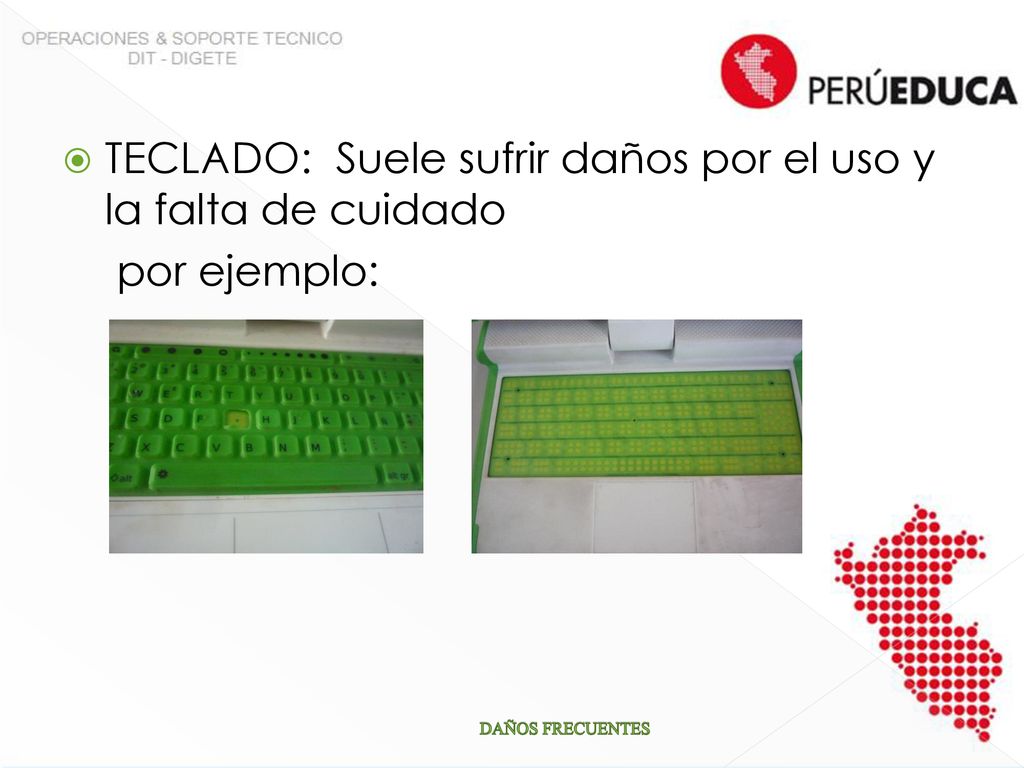 TECLADO: Suele sufrir daños por el uso y la falta de cuidado