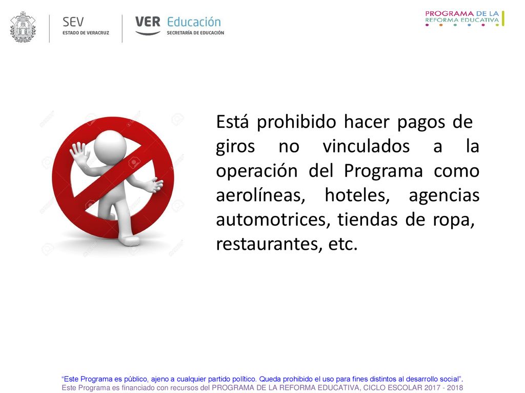 Está prohibido hacer pagos de giros no vinculados a la operación