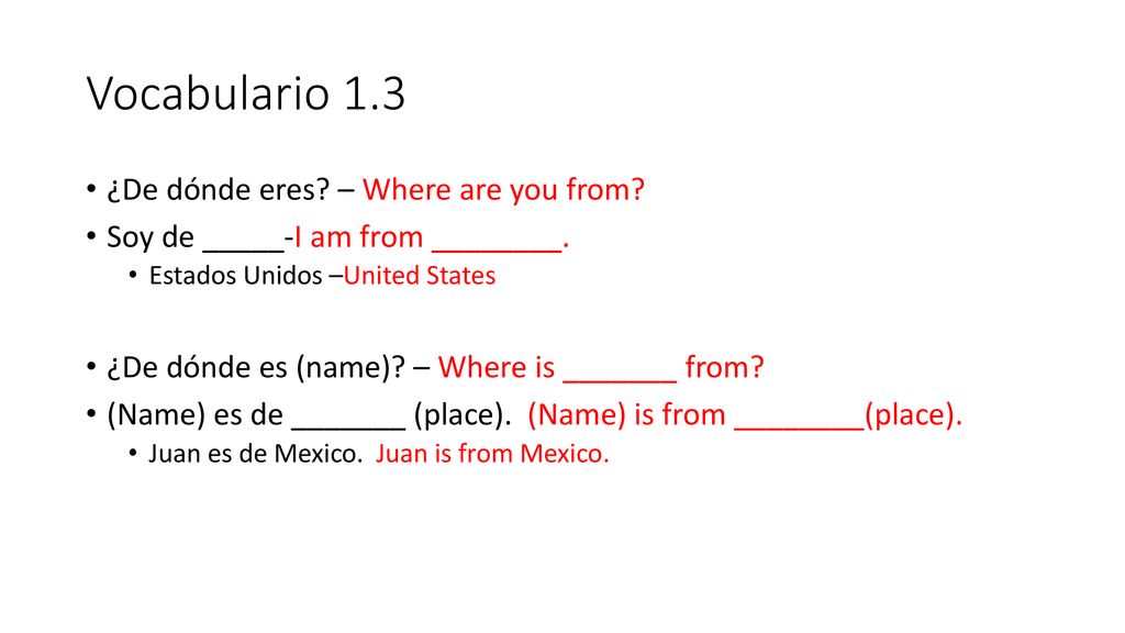 Vocabulario 1.3 ¿De dónde eres – Where are you from
