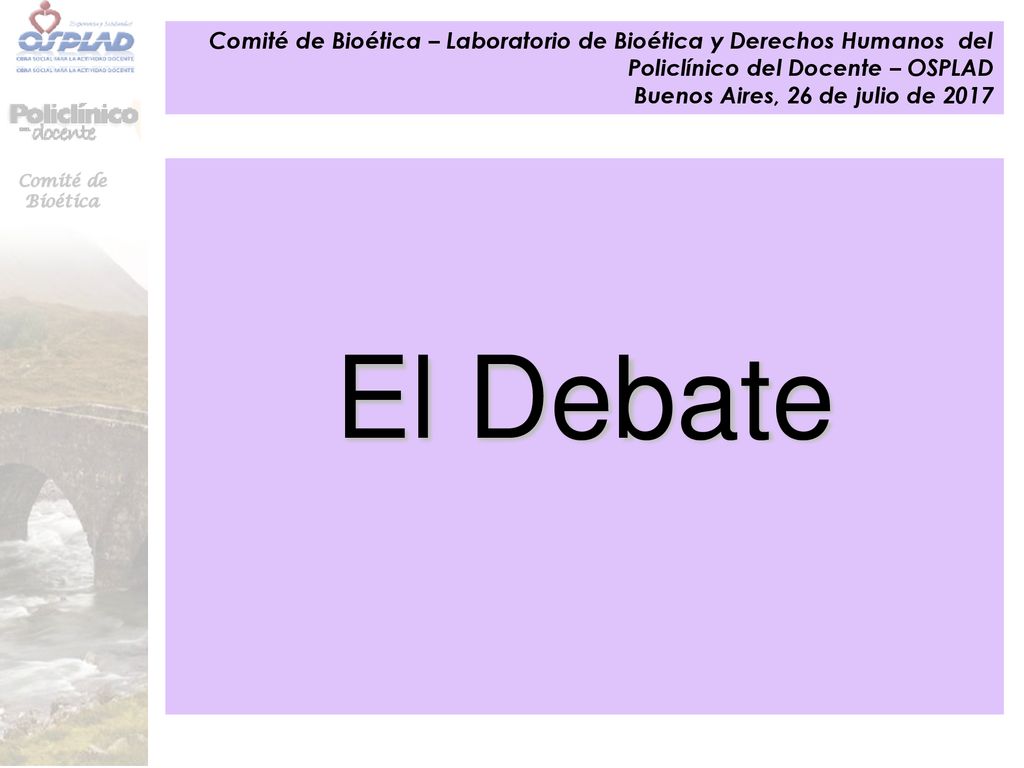 Comité de Bioética – Laboratorio de Bioética y Derechos Humanos del Policlínico del Docente – OSPLAD