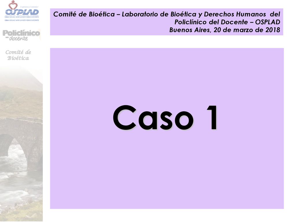 Comité de Bioética – Laboratorio de Bioética y Derechos Humanos del Policlínico del Docente – OSPLAD