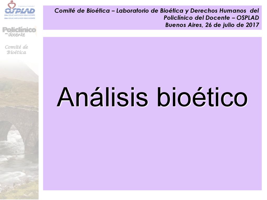 Comité de Bioética – Laboratorio de Bioética y Derechos Humanos del Policlínico del Docente – OSPLAD