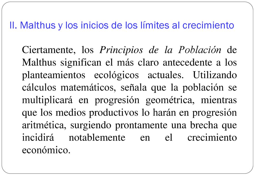 II. Malthus y los inicios de los límites al crecimiento