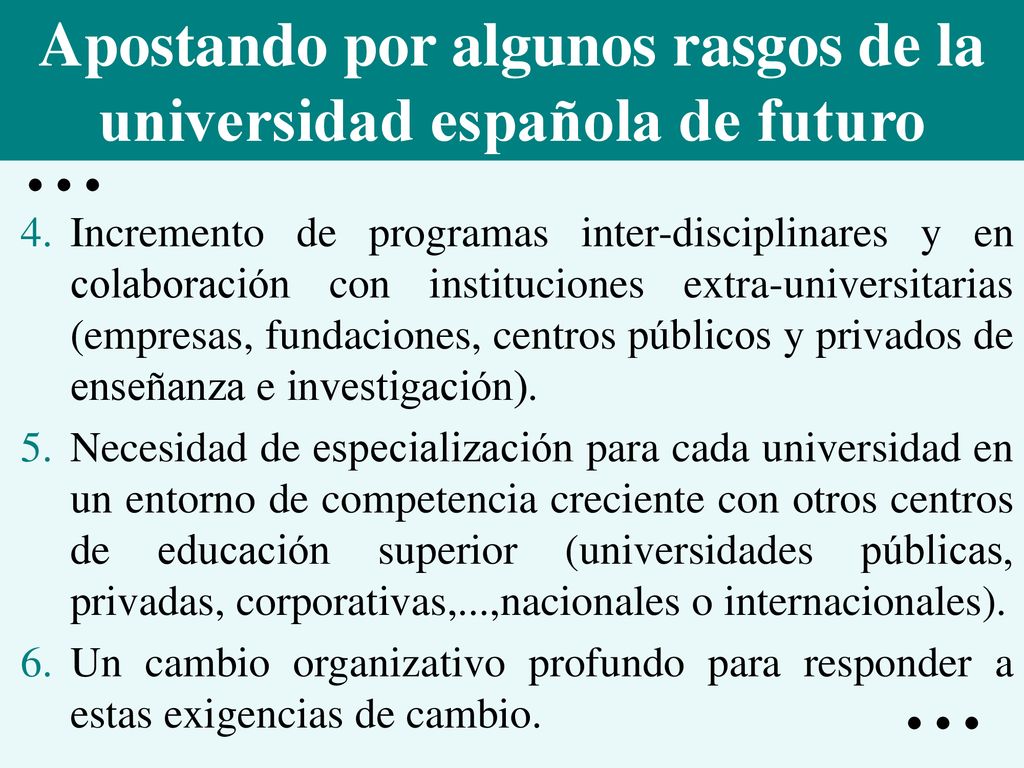 Apostando por algunos rasgos de la universidad española de futuro