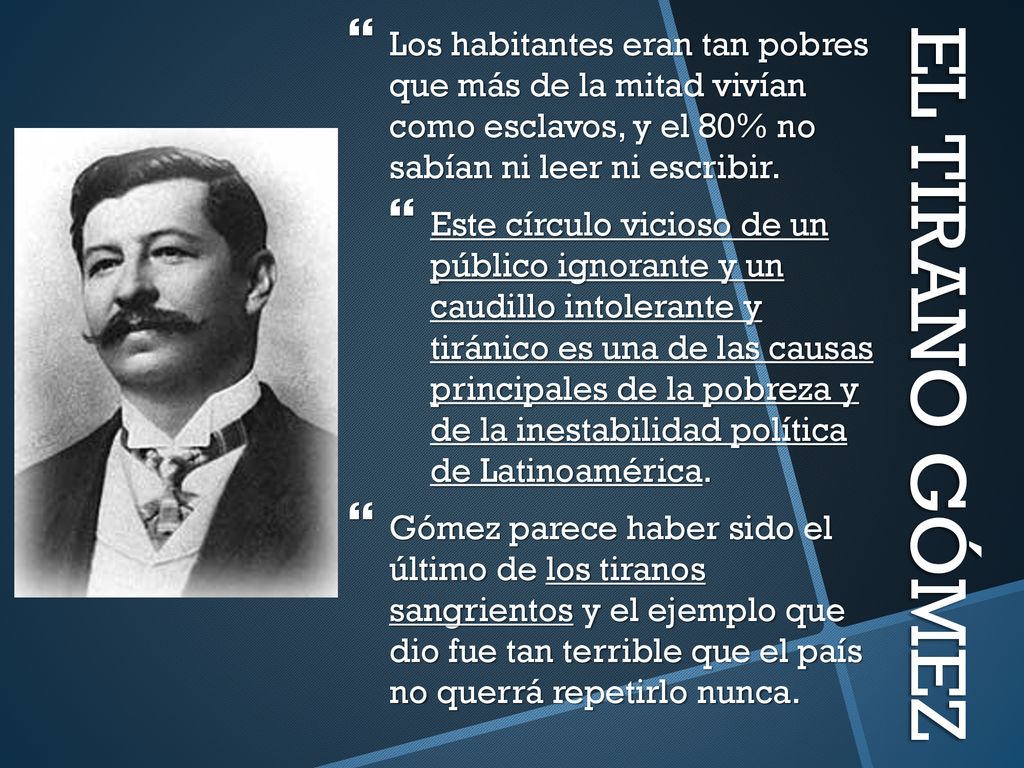 Los habitantes eran tan pobres que más de la mitad vivían como esclavos, y el 80% no sabían ni leer ni escribir.