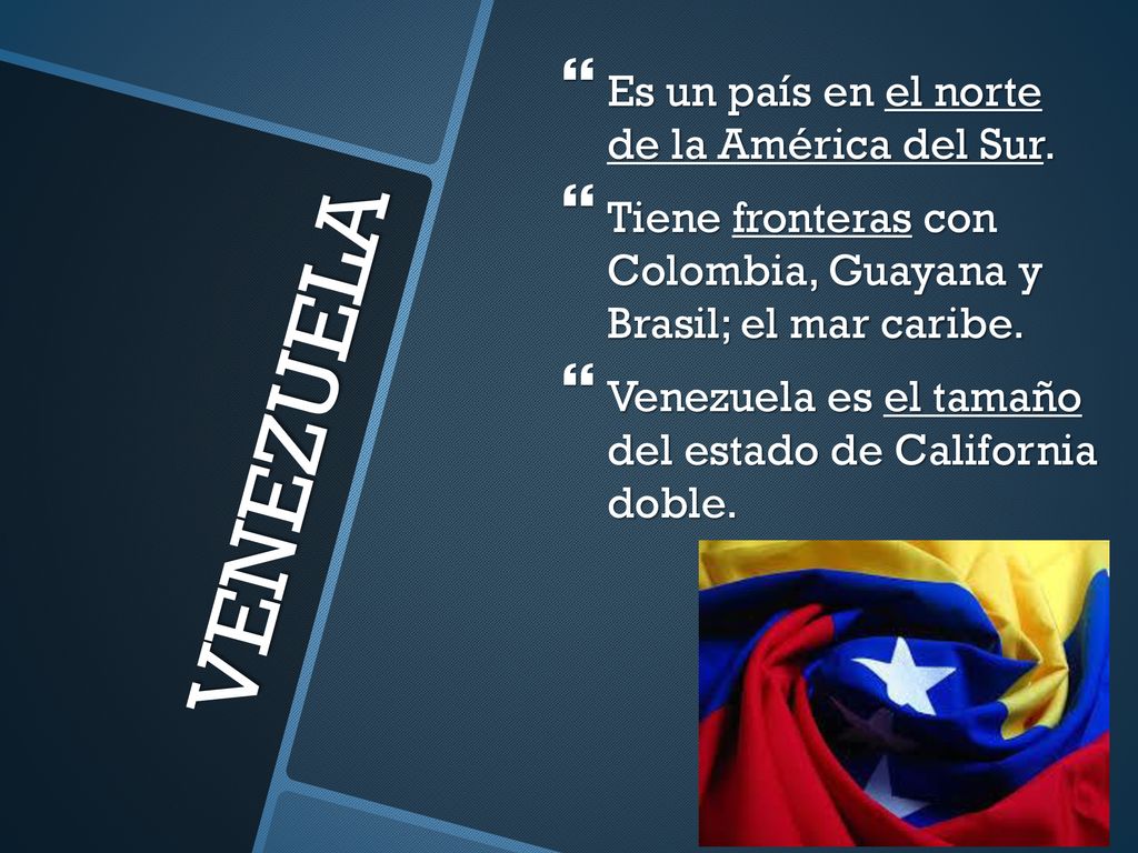 VENEZUELA Es un país en el norte de la América del Sur.