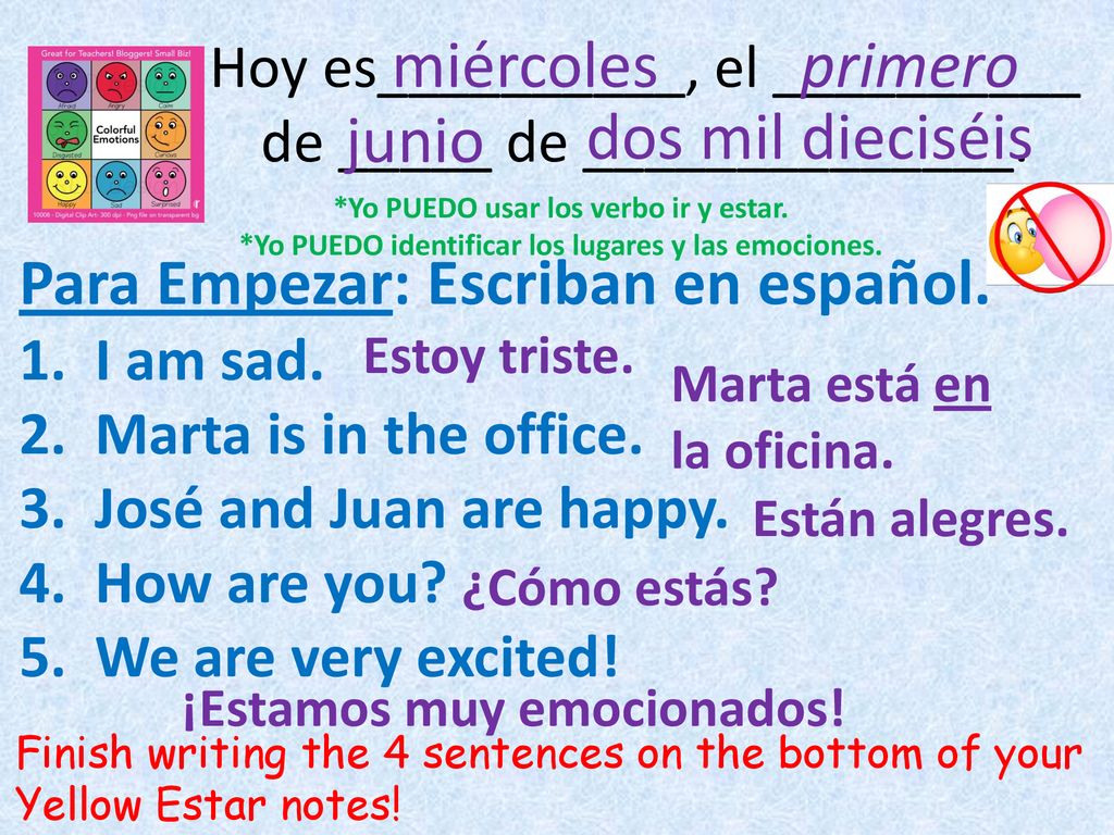 Hoy es__________, el __________ de _____ de ______________.