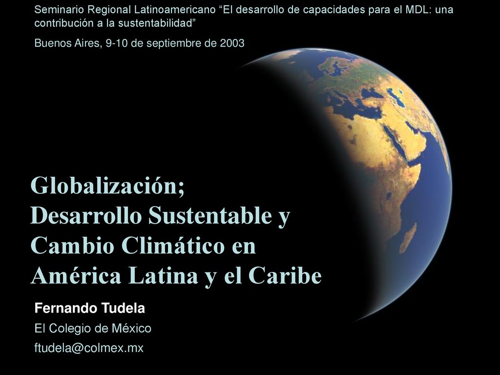 Seminario Regional Latinoamericano El desarrollo de capacidades para el MDL: una contribución a la sustentabilidad