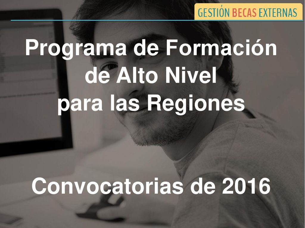 Programa de Formación de Alto Nivel para las Regiones Convocatorias de 2016