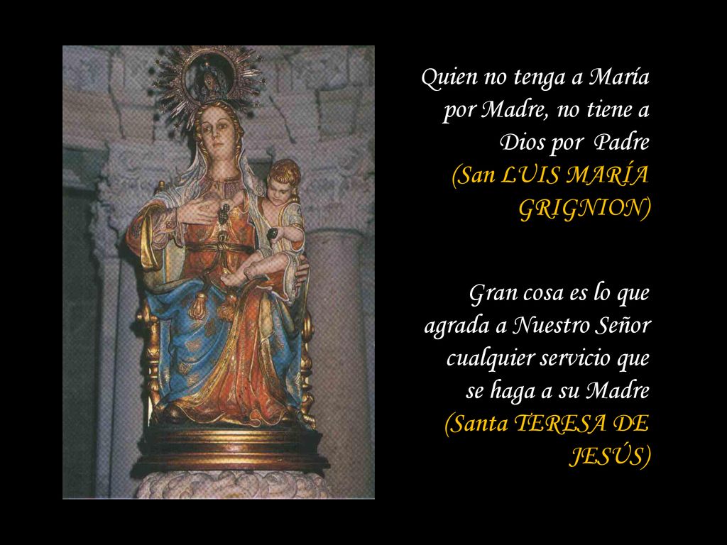 Quien no tenga a María por Madre, no tiene a Dios por Padre