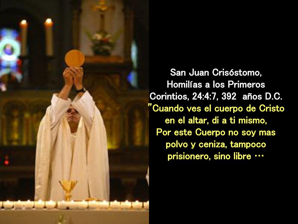 Homilías a los Primeros Corintios, 24:4:7, 392 años D.C.