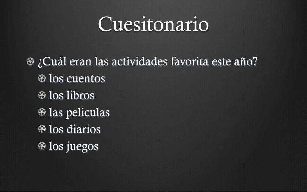 Cuesitonario ¿Cuál eran las actividades favorita este año los cuentos