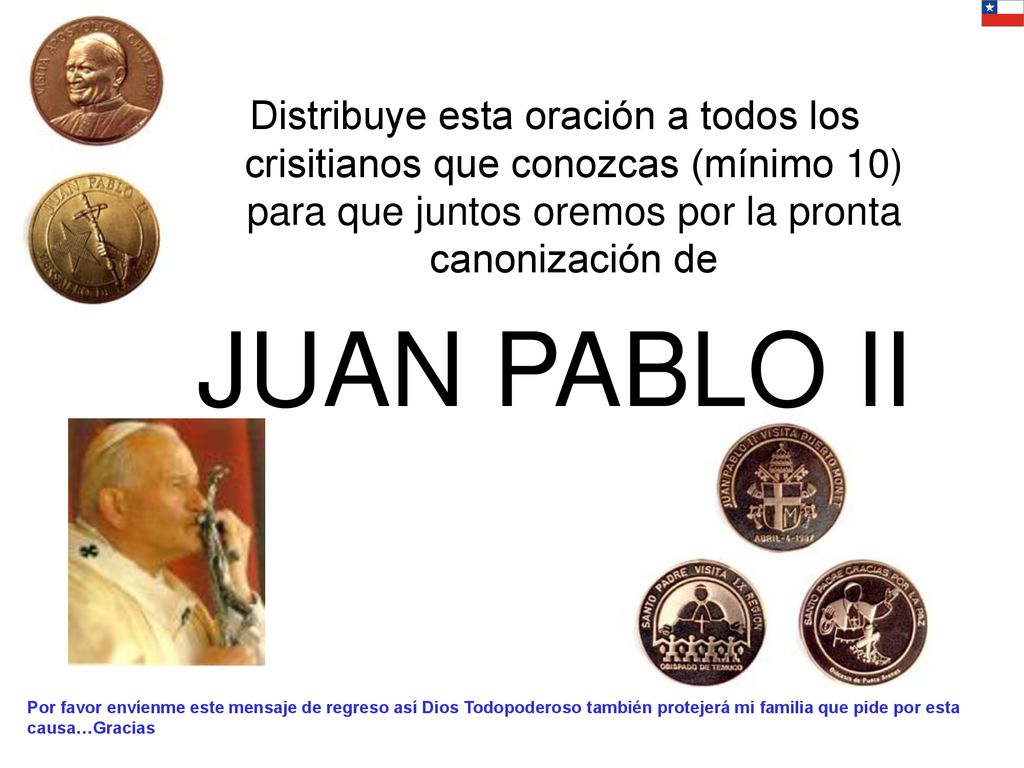 Distribuye esta oración a todos los crisitianos que conozcas (mínimo 10) para que juntos oremos por la pronta canonización de