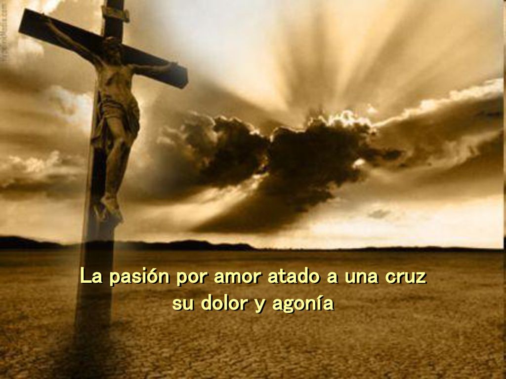 La pasión por amor atado a una cruz