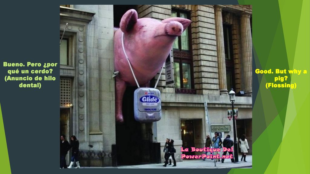Bueno. Pero ¿por qué un cerdo (Anuncio de hilo dental)