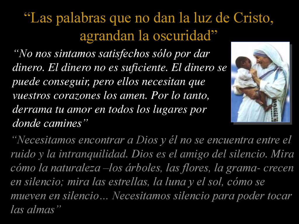 Las palabras que no dan la luz de Cristo, agrandan la oscuridad