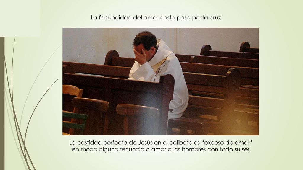 La fecundidad del amor casto pasa por la cruz